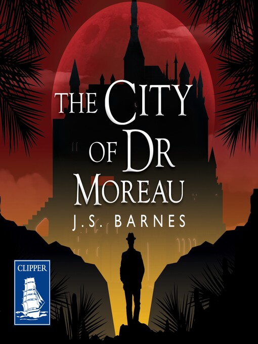 Title details for The City of Dr Moreau by J.S. Barnes - Available